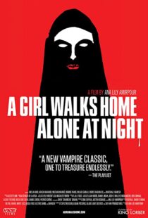 دانلود فیلم A Girl Walks Home Alone at Night 201493634-429034333