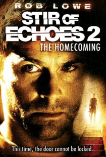 دانلود فیلم Stir of Echoes: The Homecoming 200796926-1521624803