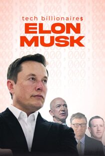 دانلود مستند Tech Billionaires: Elon Musk 202198823-866322112