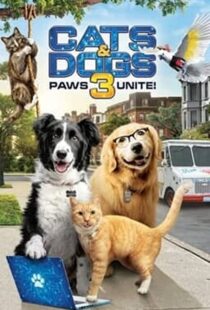 دانلود فیلم Cats & Dogs 3: Paws Unite 202099396-119967943