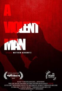 دانلود فیلم A Violent Man 201792287-1821113649