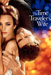 دانلود فیلم The Time Traveler’s Wife 200996208-332799891