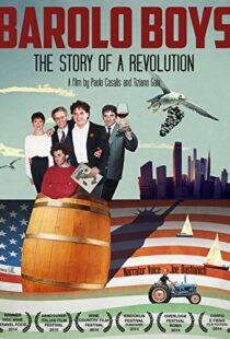 دانلود مستند Barolo Boys. The Story of a Revolution 2014104887-409547234