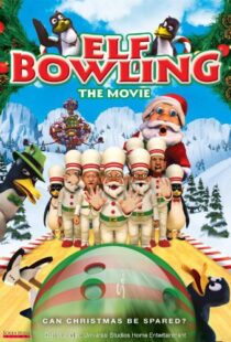 دانلود انیمیشن Elf Bowling the Movie: The Great North Pole Elf Strike 2006101353-832339022