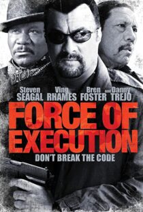 دانلود فیلم Force of Execution 2013110012-697275835