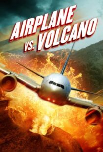 دانلود فیلم Airplane vs. Volcano 2014108035-2134494280