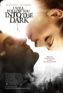 دانلود فیلم I Will Follow You Into the Dark 2012107199-1514722607