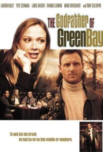 دانلود فیلم The Godfather of Green Bay 2005104277-475860180