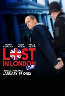 دانلود فیلم Lost in London 2017108271-304365672