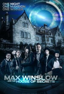 دانلود فیلم Max Winslow and the House of Secrets 2019102500-666412842