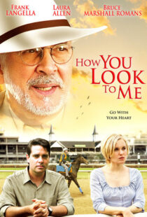 دانلود فیلم How You Look to Me 2005102705-1045779361