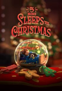 دانلود انیمیشن 5 More Sleeps ’til Christmas 2021109095-2096535116