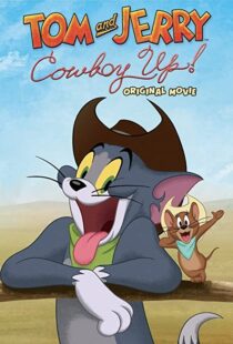 دانلود انیمیشن Tom and Jerry: Cowboy Up! 2022115204-1435229752