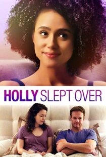 دانلود فیلم Holly Slept Over 2020113635-1268142502