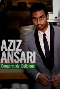 دانلود فیلم Aziz Ansari: Dangerously Delicious 2012111920-434746556