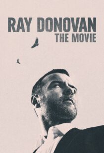 دانلود فیلم Ray Donovan: The Movie 2022114716-1693326104