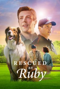 دانلود فیلم Rescued by Ruby 2022116877-1916880147