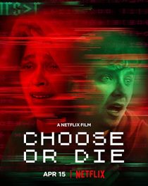 دانلود فیلم Choose or Die 2022194139-939384699