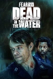 دانلود سریال Fear the Walking Dead: Dead in the Water194202-1493790245