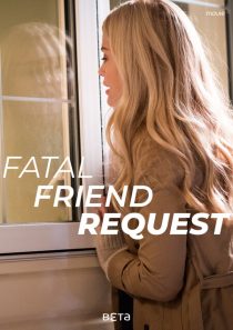 دانلود فیلم Fatal Friend Request 201934722-899468559