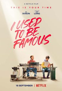 دانلود فیلم I Used to Be Famous 2022259618-1706310991