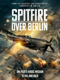 دانلود فیلم Spitfire Over Berlin 2022275562-405926294