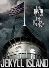 دانلود فیلم Jekyll Island, the Truth Behind the Federal Reserve 2013323378-544048670