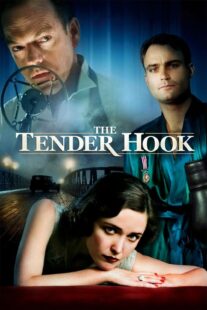 دانلود فیلم The Tender Hook 2008330336-1461885585