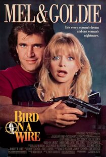 دانلود فیلم Bird on a Wire 1990332302-1691443291