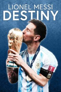 دانلود فیلم Lionel Messi: Destiny 2023367708-324699490