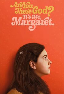 دانلود فیلم Are You There God? It’s Me, Margaret. 2023352696-1360810287