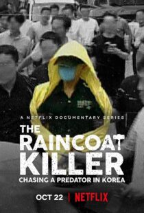 دانلود مستند The Raincoat Killer: Chasing a Predator in Korea370445-571647231