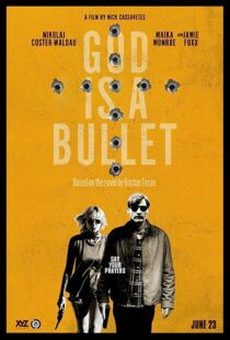 دانلود فیلم God Is a Bullet 2023369618-305404550