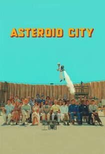 دانلود فیلم Asteroid City 2023369259-2013523801