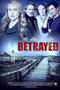 دانلود فیلم Betrayed 2014373541-283882016