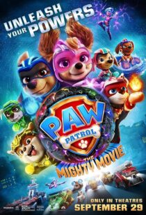 دانلود انیمیشن PAW Patrol: The Mighty Movie 2023379933-1963419031