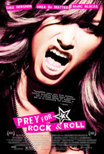 دانلود فیلم Prey for Rock & Roll 2003381603-408404533