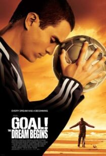 دانلود فیلم Goal! The Dream Begins 2005384587-339330504