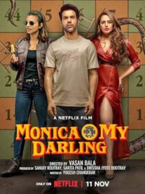 دانلود فیلم هندی Monica, O My Darling 2022383553-1643741785