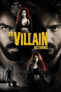 دانلود فیلم هندی Ek Villain Returns 2022383285-66479207