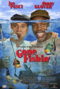 دانلود فیلم Gone Fishin’ 1997386307-1344668278