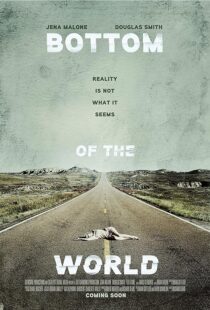 دانلود فیلم Bottom of the World 2017386863-560100425