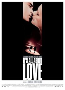 دانلود فیلم It’s All About Love 2003387412-2047430844