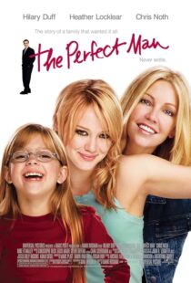 دانلود فیلم The Perfect Man 2005387754-647668743