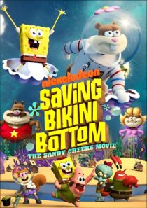 دانلود انیمیشن Saving Bikini Bottom: The Sandy Cheeks Movie 2024386722-913190339