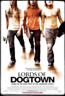 دانلود فیلم Lords of Dogtown 2005389840-1170715585