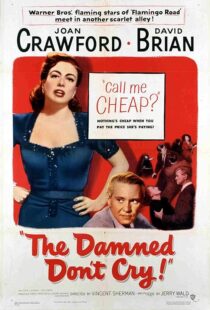 دانلود فیلم The Damned Don’t Cry 1950389132-1798747988