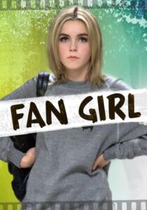 دانلود فیلم Fan Girl 2015391838-475537160