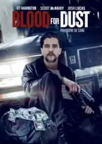 دانلود فیلم Blood for Dust 2023394964-134314183