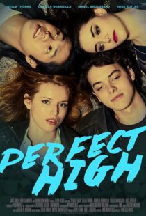 دانلود فیلم Perfect High 2015394298-1535620893